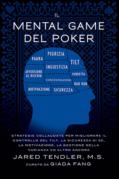 Scaricare Il Mental Game Del Poker - Jared Tendler PDF
