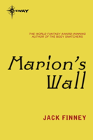 Jack Finney - Marion's Wall artwork