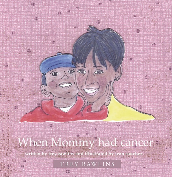 When Mommy Had Cancer