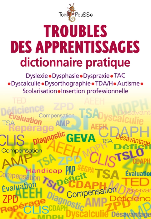 Troubles des apprentissages Dictionnaire pratique