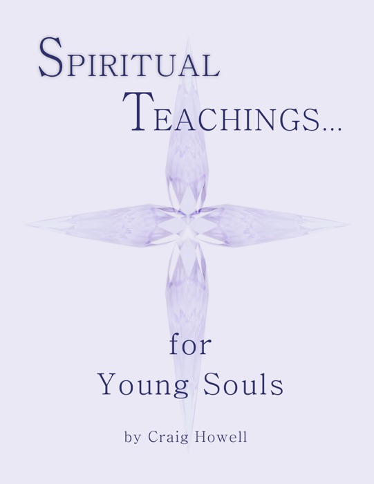 Spiritual Teachings for Young Souls