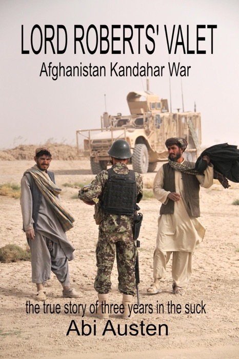 Lord Robert's Valet: Afghanistan Kandahar War