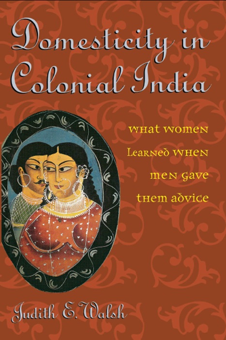 Domesticity in Colonial India