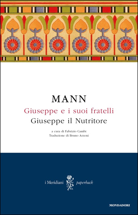 Giuseppe e i suoi fratelli - 4. Giuseppe il Nutritore