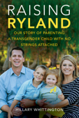Raising Ryland - Hillary Whittington