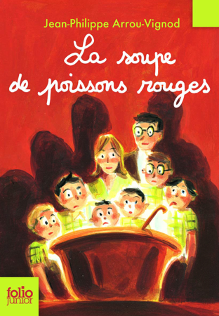 Histoires des Jean-Quelque-Chose (Tome 3) - La soupe de poissons rouges - Jean-Philippe Arrou-Vignod