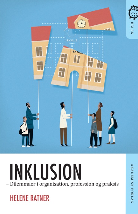 Inklusion. Dilemmaer i organisation, profession og praksis