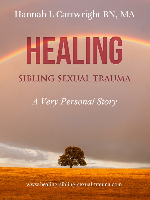 Healing Sibling Sexual Trauma: A Very Personal Story
