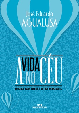 Capa do livro A Vida no Céu de José Eduardo Agualusa