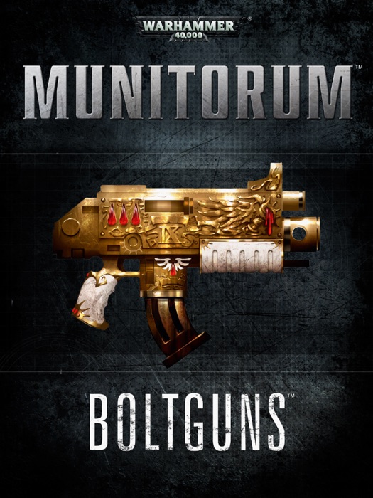 Munitorum: Boltguns