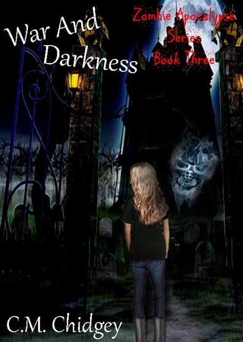 War And Darkness (Zombie Apocalypse Series, Book 3)