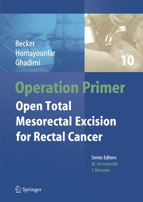 Operation Primer – Open Total Mesorectal Excision (TME) for Rectal Cancer