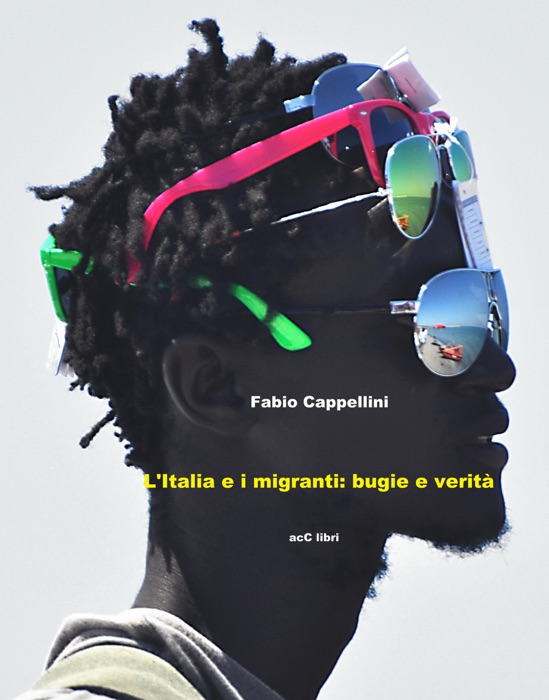 Italia e  Migranti:   bugie e verità