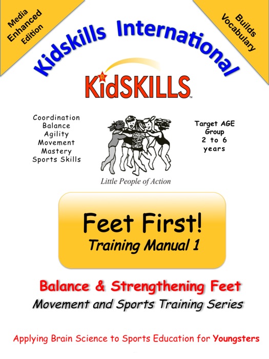 Kidskills Feet First: Manual One