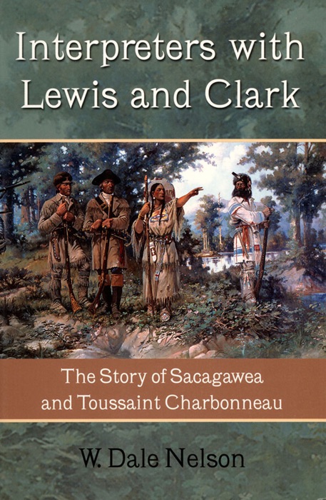 Interpreters With Lewis and Clark