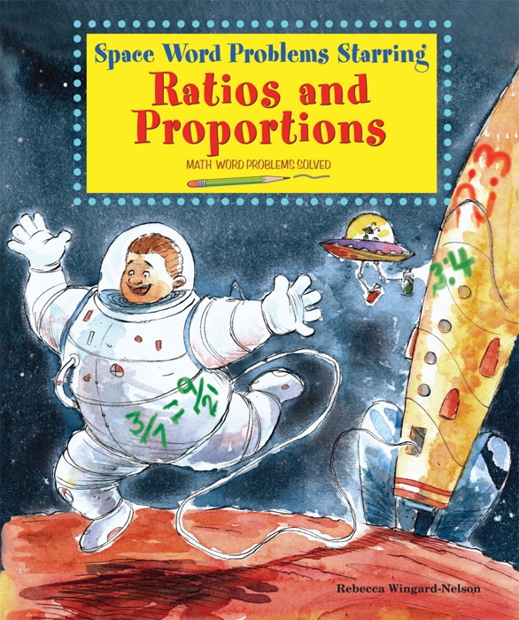 Space Word Problems Starring Ratios and Proportions