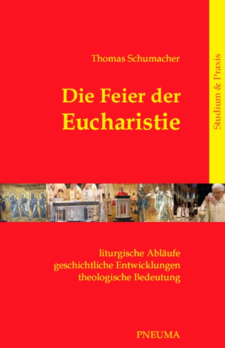 Die Feier der Eucharistie