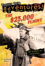 The $25,000 Flight (Totally True Adventures)