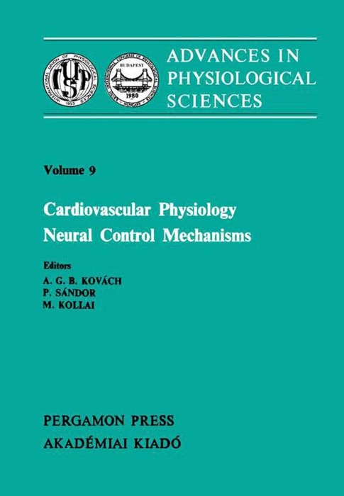 Cardiovascular Physiology Neural Control Mechanisms. Volume 9