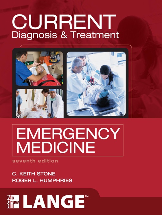 CURRENT Diagnosis and Treatment Emergency Medicine, Seventh Edition