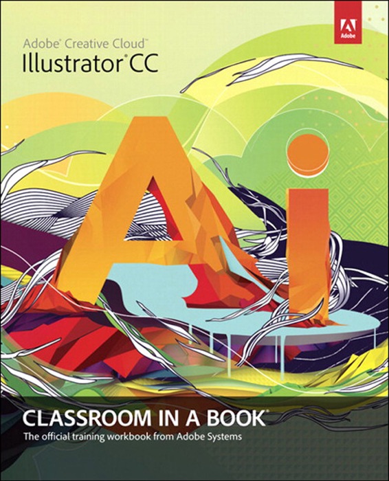 Adobe Illustrator  CC Classroom in a Book
