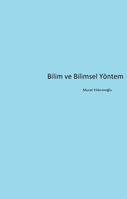 Bilim ve Bilimsel Yöntem