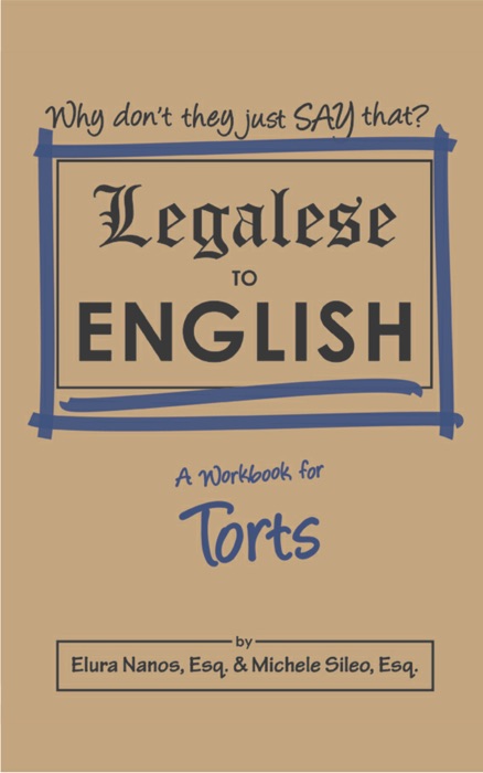 Legalese to English: A Workbook for Torts