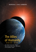 The Allies of Humanity Book One - Marshall Vian Summers