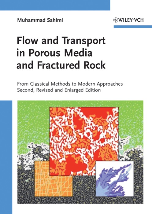 Flow and Transport in Porous Media and Fractured Rock