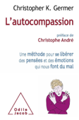 L'autocompassion - Christopher K. Germer