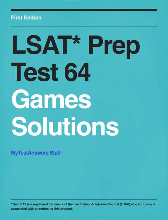 LSAT* Prep Test 64 Games Solutions