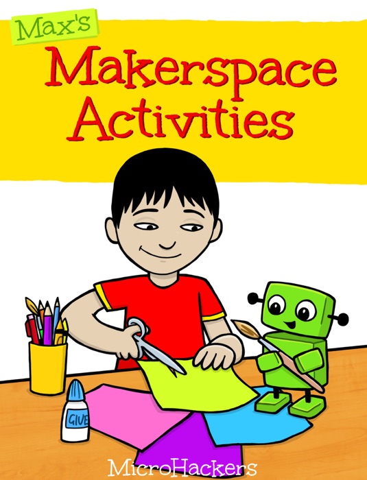 Max's Makerspace Activities