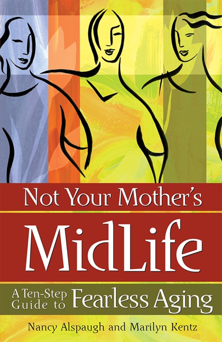 Not Your Mother's Midlife
