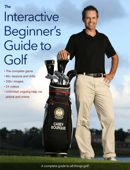 The Interactive Beginner's Guide to Golf - Casey Bourque