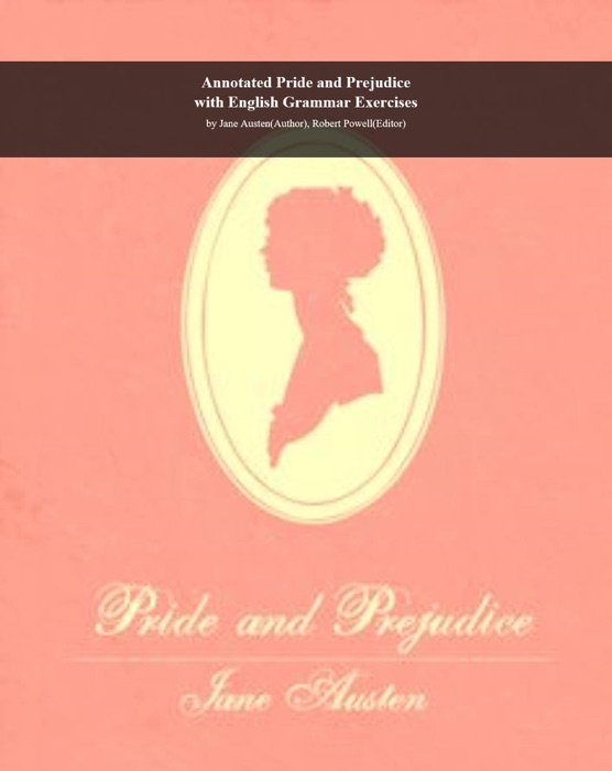 Annotated Pride and Prejudice with English Grammar Exercises