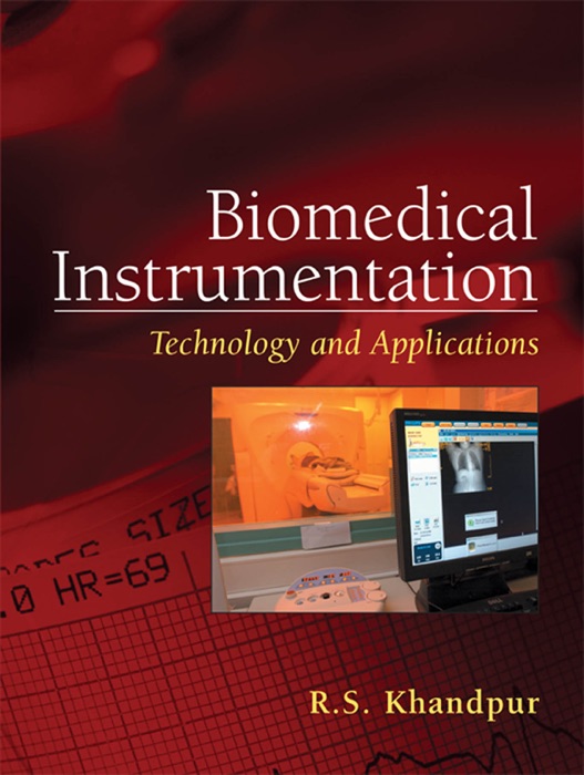 Biomedical Instrumentation: Technology and Applications