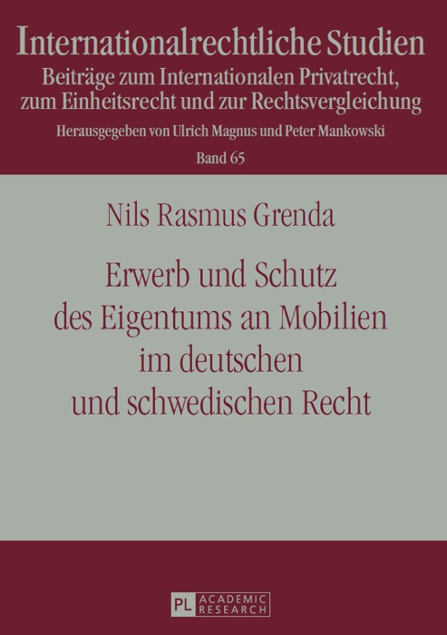 Erwerb und Schutz des Eigentums an Mobilien im deutschen und schwedischen Recht