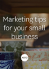 Marketing tips for your small business - Xero