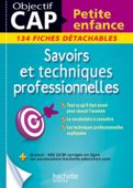 Fiches CAP Petite enfance Savoirs et techniques professionnelles - Josiane Brin-Wiart, Annie Bouffier, Carine Chiarazzo, Martine Pascal, Geneviève Chillio, Aline Coste, Chantal Eynaud, Martine Lovera, Annie Martinez, Marie-Odile Rua & Martine Tichit