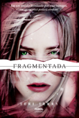 Fragmentada - Teri Terry