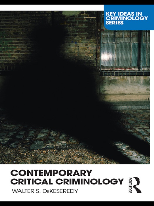 Contemporary Critical Criminology