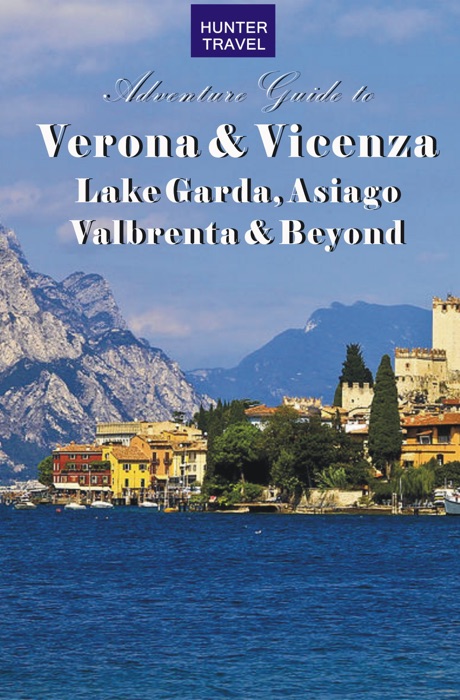 Verona& Vicenza: Lake Garda, Asiago, Valbrenta & Beyond