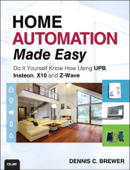 Home Automation Made Easy - Dennis C. Brewer