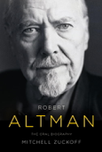 Robert Altman - Mitchell Zuckoff