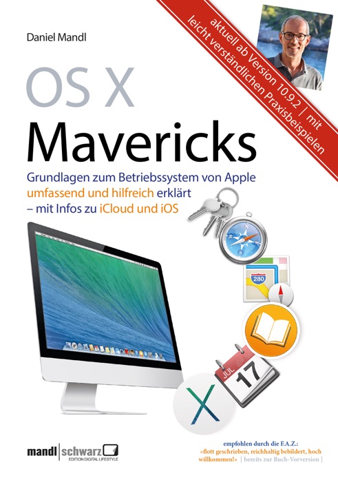 OS X Mavericks: Grundlagen zum Apple-Betriebssystem umfassend und hilfreich erklärt