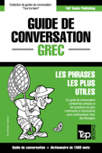 Guide de conversation Français-Grec et dictionnaire concis de 1500 mots - Andrey Taranov