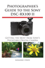 Alexander S. White - Photographer's Guide to the Sony DSC-RX100 II artwork