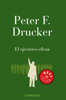 El ejecutivo eficaz - Peter F. Drucker