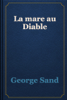 La mare au Diable - George Sand