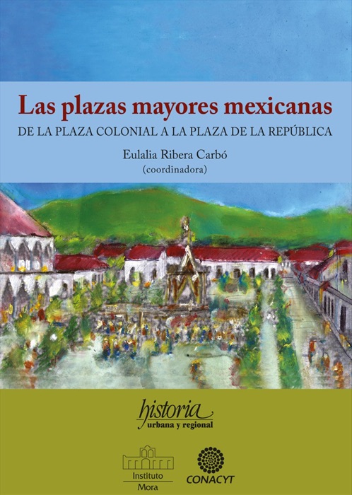 Las plazas mayores mexicanas